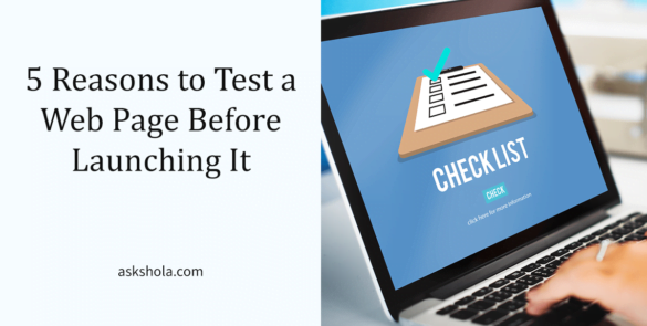 5 Reasons to Test a Web Page Before Launching It